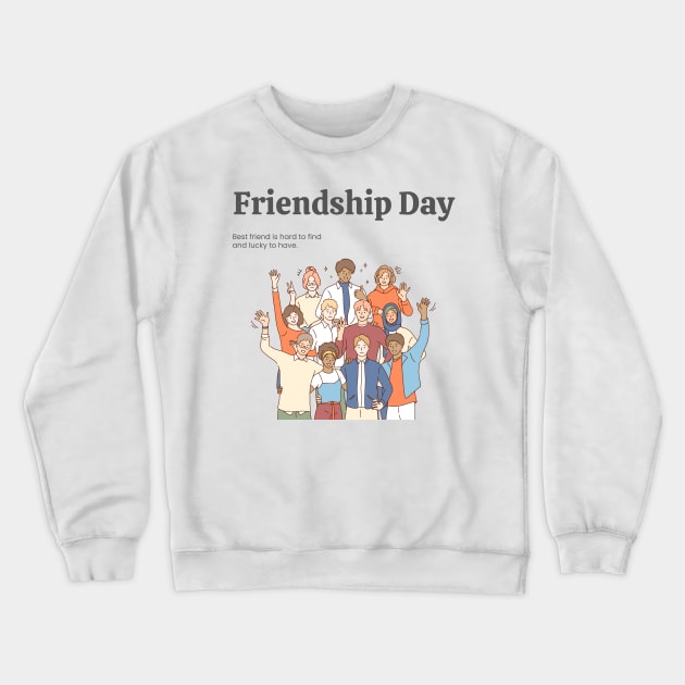 International Friendship Day Original Crewneck Sweatshirt by StanleysDesigns